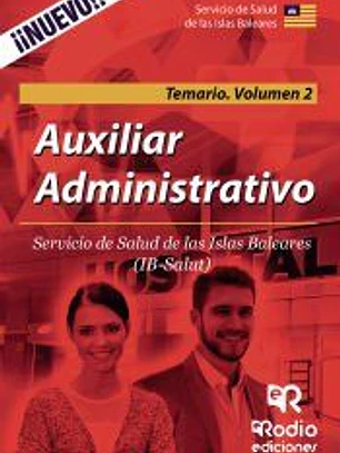 Auxiliar Administrativo del Servicio de Salud de las Islas Baleares. Temario. Volumen 2.