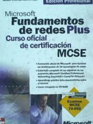 MCSE. Fundamentos de redes Plus