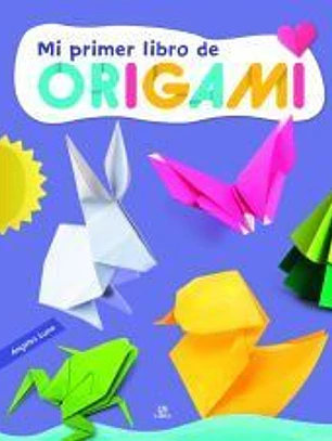 Mi Primer Libro de Origami