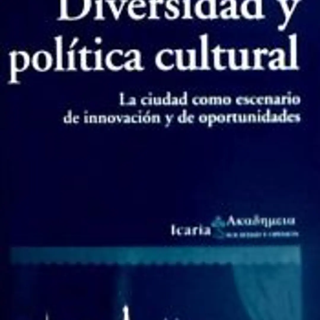 Diversidad y política cultural: La ciudad como escenario de innovación y de oportunidades 1
