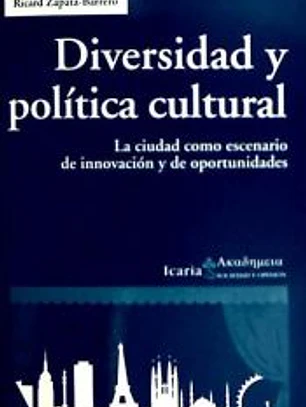 Diversidad y política cultural: La ciudad como escenario de innovación y de oportunidades