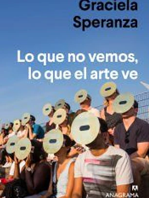 Lo que no vemos, lo que el arte ve