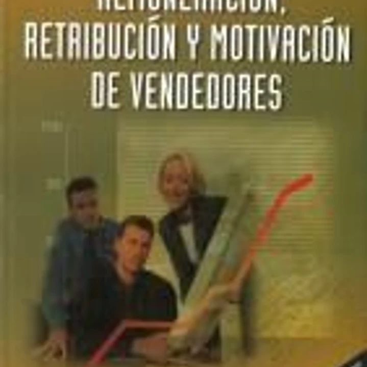 Remuneración, retribución y motivación de vendedores 1
