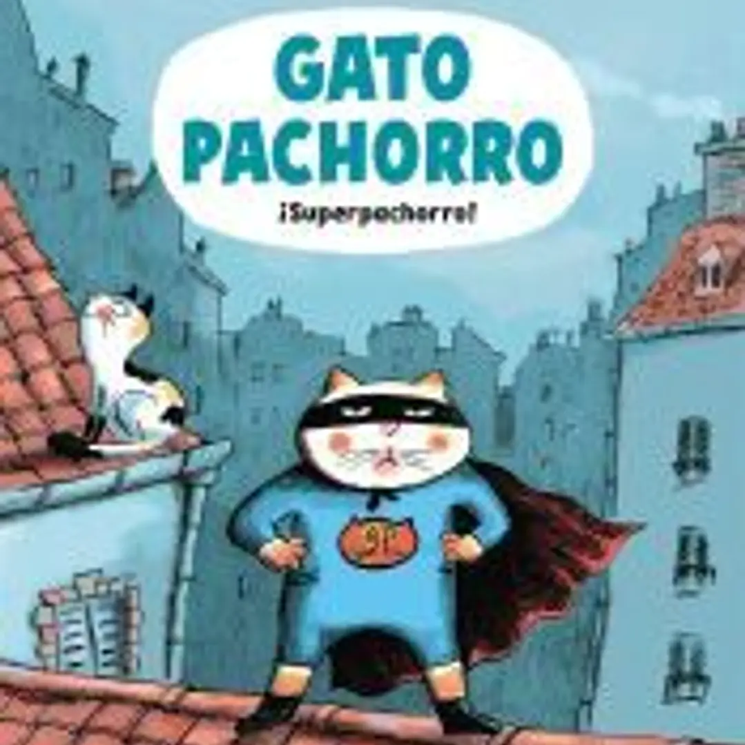 Gato Pachorro : ¡Superpachorro! 1