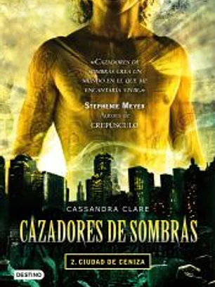 Cazadores de sombras 2, ciudad de ceniza