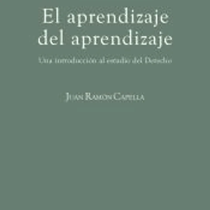 El aprendizaje del aprendizaje: una introducción al estudio del derecho 1