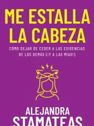 Me estalla la cabeza