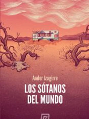 Los sótanos del mundo