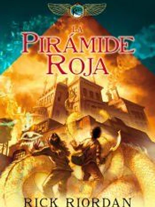 LA PIRAMIDE ROJA: LAS CRONICAS DE KANE 1
