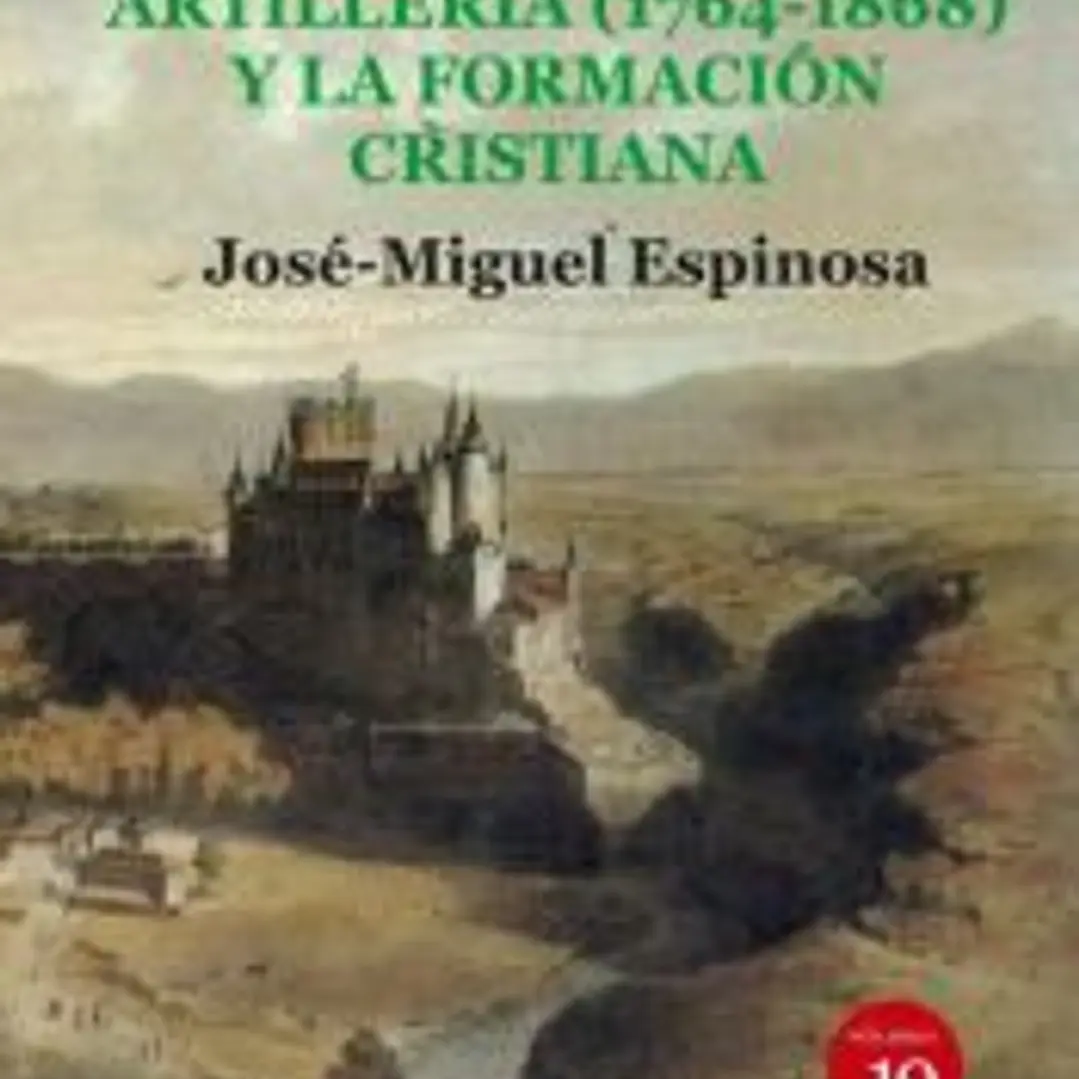 El Real Colegio de Artillería (1764-1868) y la formación cristiana 1