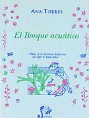 EL BOSQUE ACUÁTICO