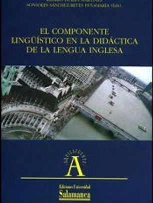 El componente lingúistico en la didáctica de la lengua inglesa