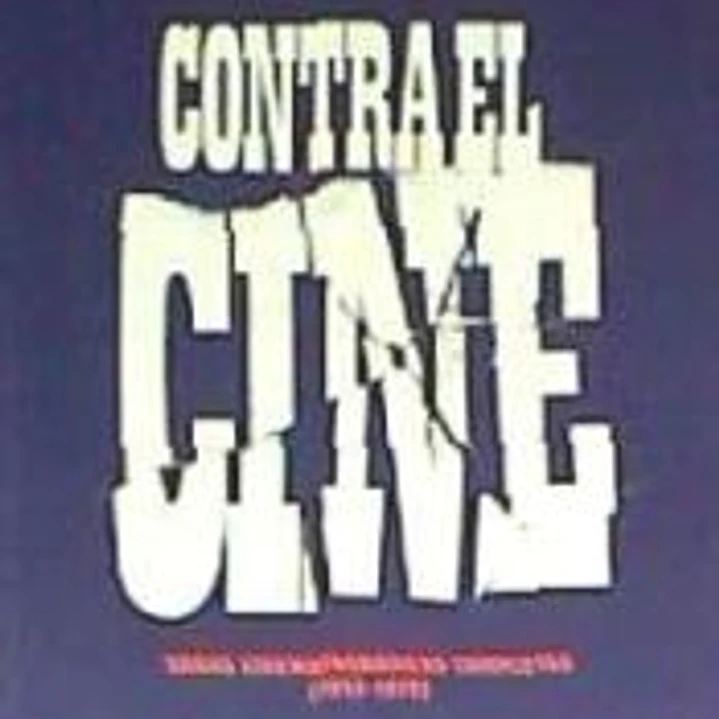 Contra el cine. Obras cinematográficas completas (1952-1978) 1