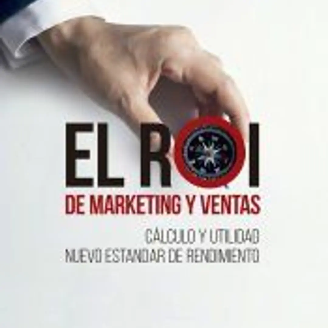 El ROI de marketing y ventas: Cálculo y utilidad nuevo estandar de rendimiento 1