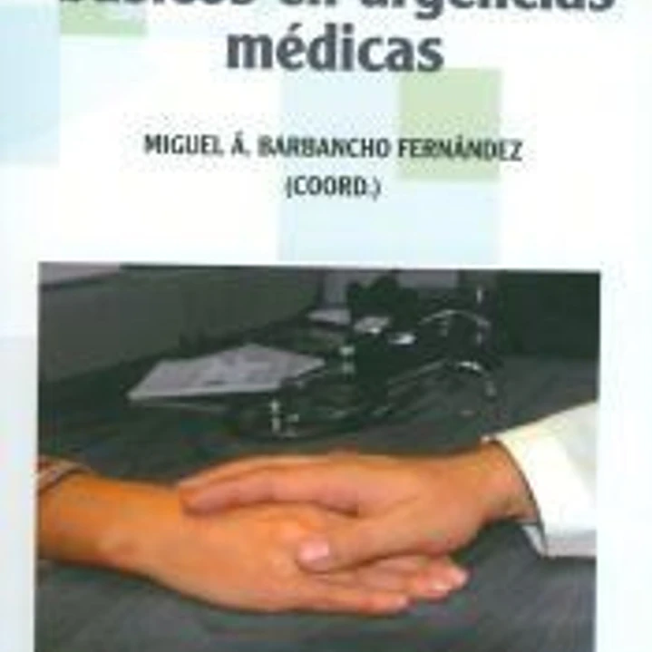 Principios básicos en urgencias médicas 1