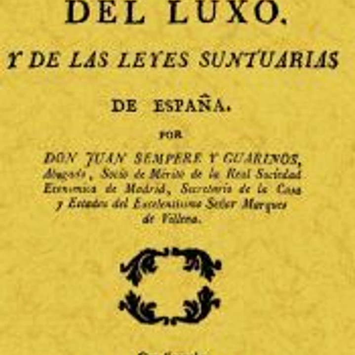 Historia del Luxo y de las leyes santuarias de España 1