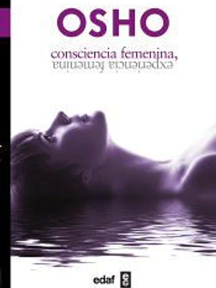 Consciencia femenina, experiencia femenina