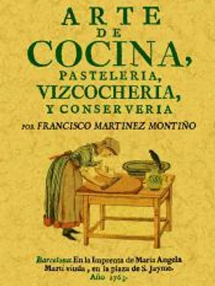 Arte de cocina, pastelería, vizcochería y conservería
