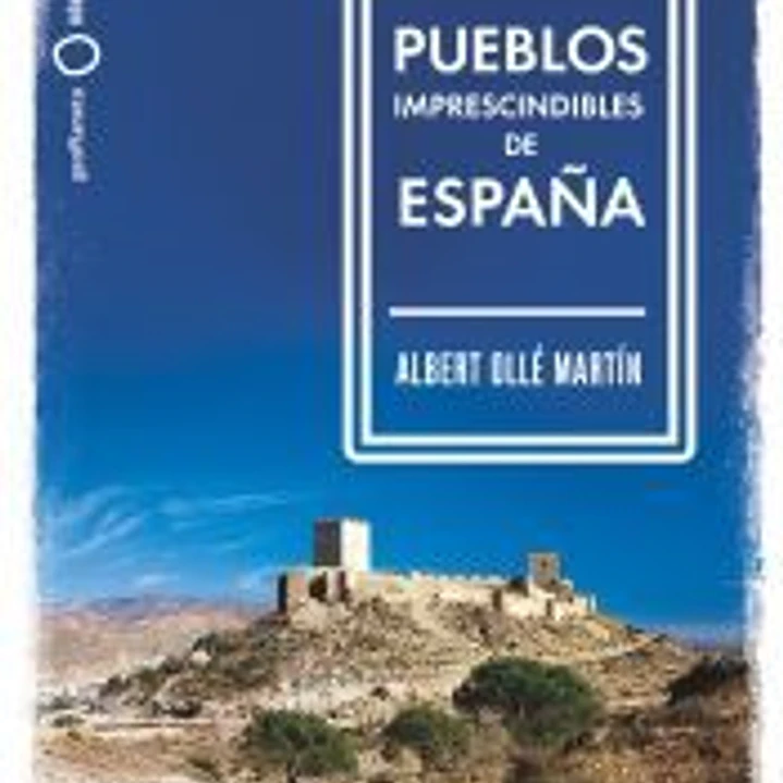 Pueblos imprescindibles de España 1