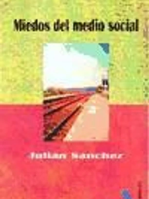 Miedos del medio social