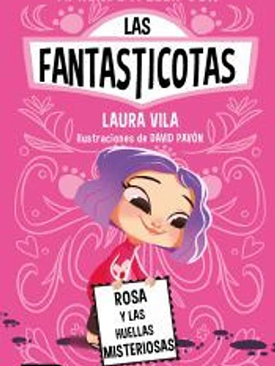 Aprende a leer con Las Fantasticotas 7. Rosa y las huellas misteriosas