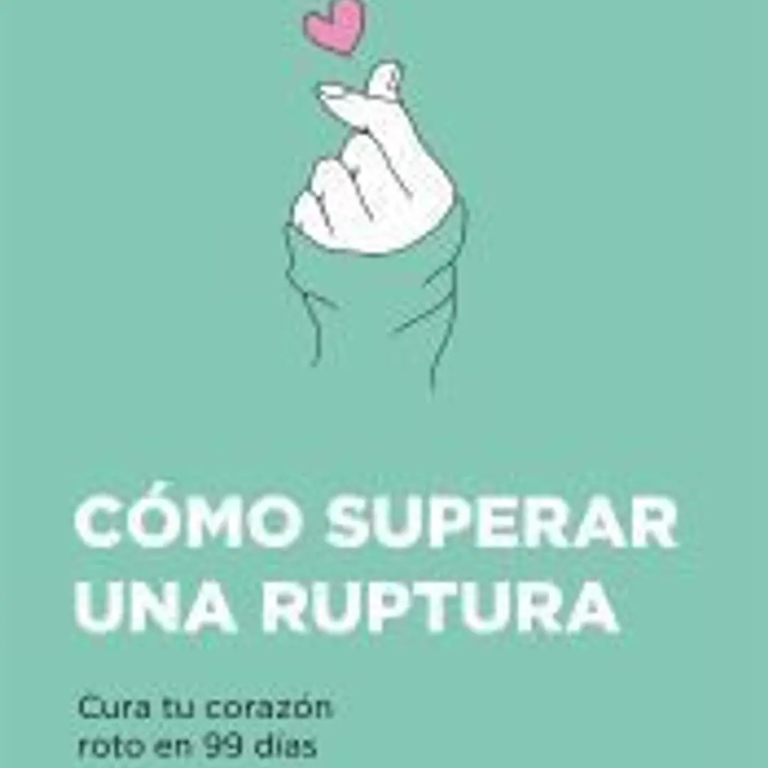 Cómo superar una ruptura 1