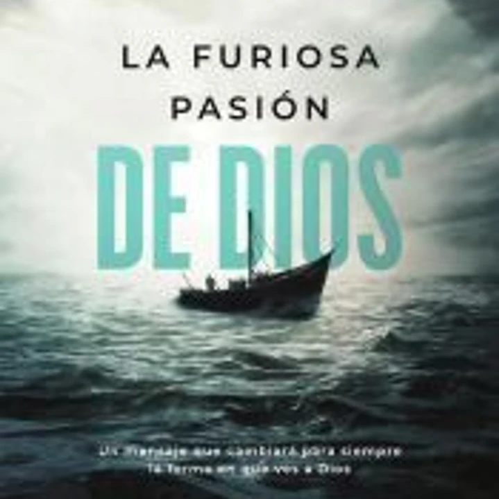 La furiosa pasión de Dios 1