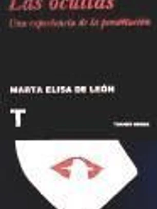 Las ocultas: Una experiencia de la prostitución