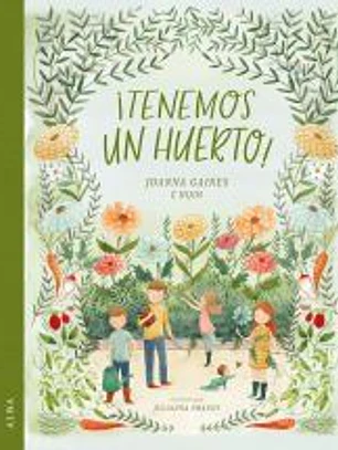 ¡Tenemos un huerto!