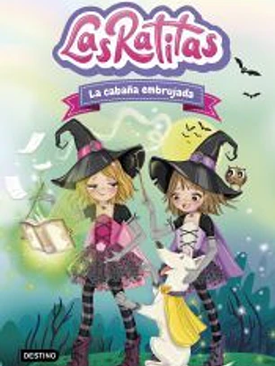 Las Ratitas 9. La cabaña embrujada
