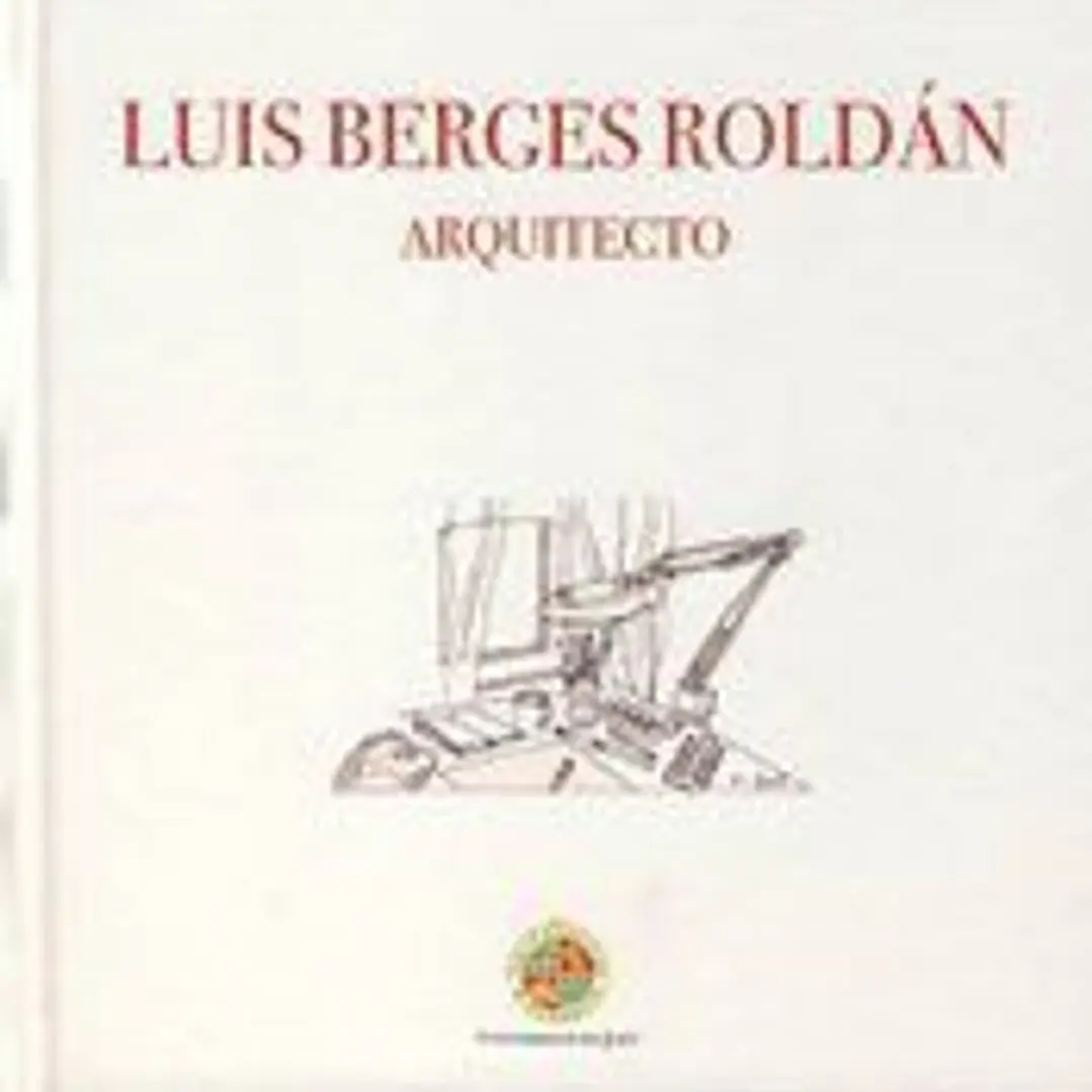 Luis Berges Roldán: arquitecto 1