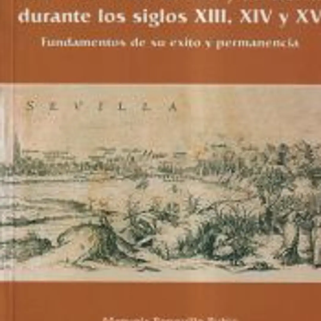 VASCOS EN SEVILLA Y SU TIERRA DURANTE LOS S.XIII, XIV Y XV.FUNDAMENTOS DE SU EXI. TO Y PERMANENCIA 1