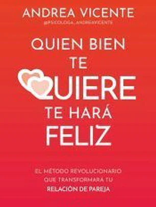 Quien bien te quiere te hará feliz
