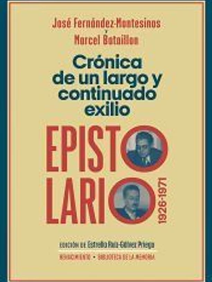 Crónica de un largo y continuado exilio. Epistolario, 1926-1971