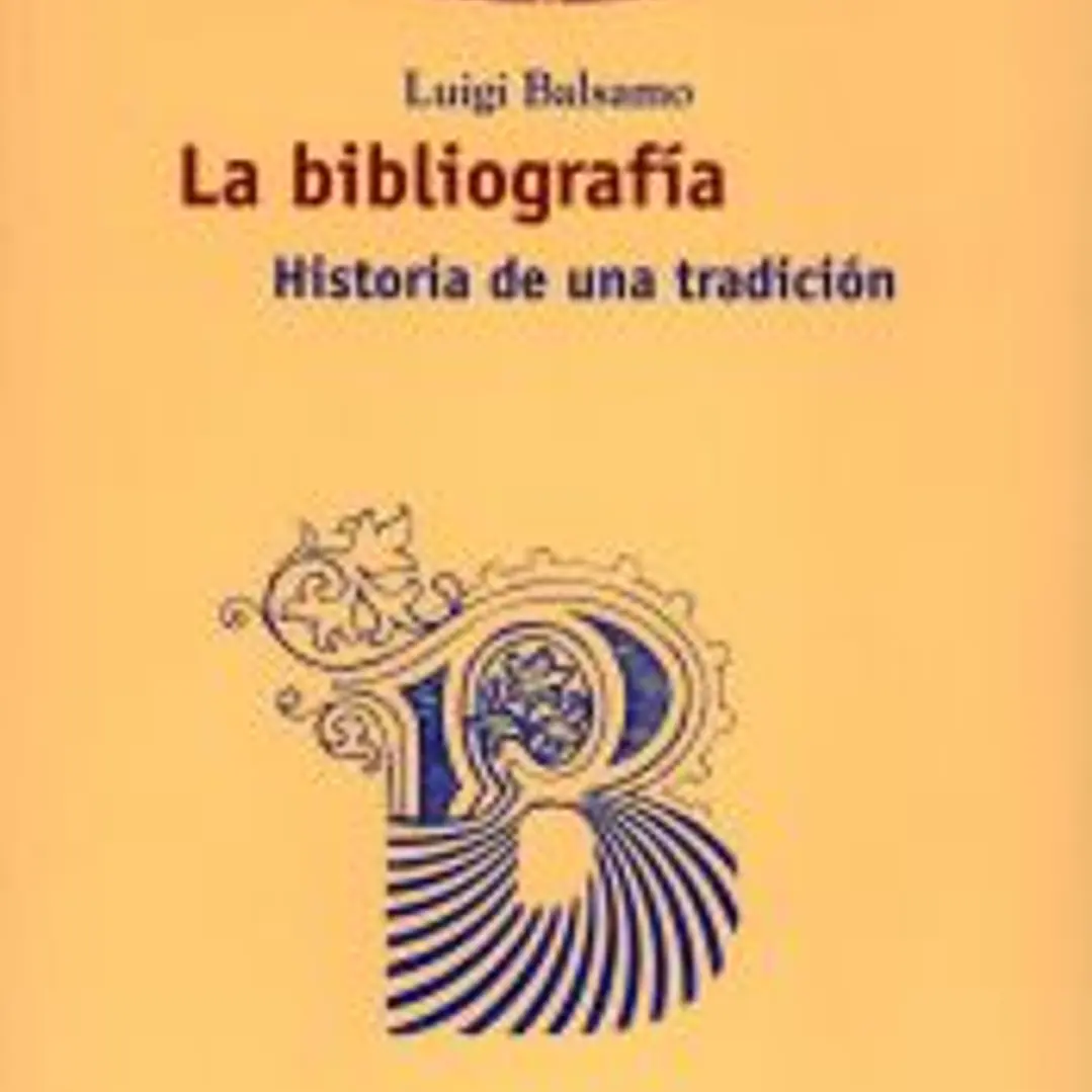 La bibliografía. Historia de una tradición 1