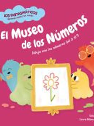 Los fantasmáticos. El museo de los números: Dibuja con los números del 0 al 9