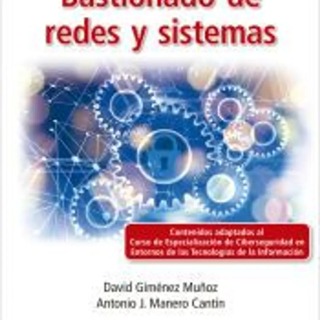 Bastionado de redes y sistemas 1