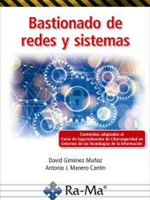 Bastionado de redes y sistemas
