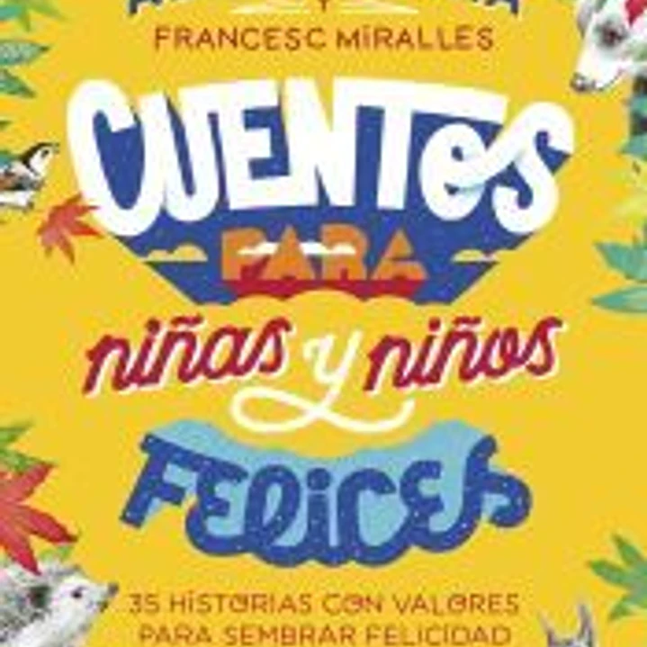 Cuentos para niñas y niños felices 1