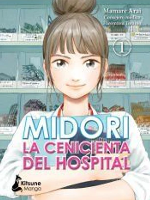Midori, La Cenicienta del Hospital Vol. 1