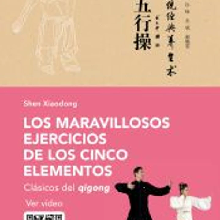 Los maravillosos ejercicios de los cinco elementos 1