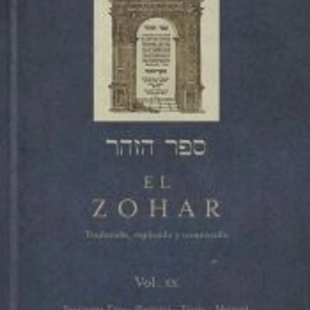 El Zohar: traducido, explicado y comentado. Vol. XX: Secciones Tzav-Shemini-Tazria-Metzorá (26a-56a) 1