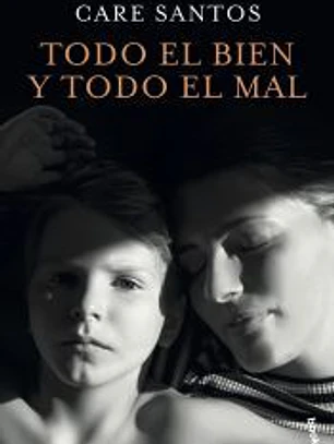 Todo el bien y todo el mal