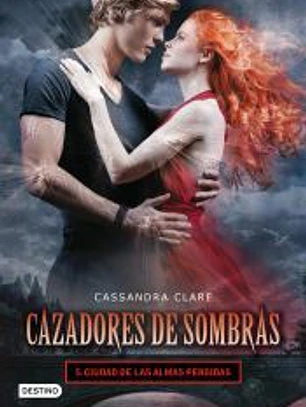 CIUDAD DE LAS ALMAS PERDIDAS: CAZADORES DE SOMBRA 5