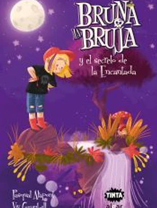 Bruna la bruja y el secreto de la Encantada