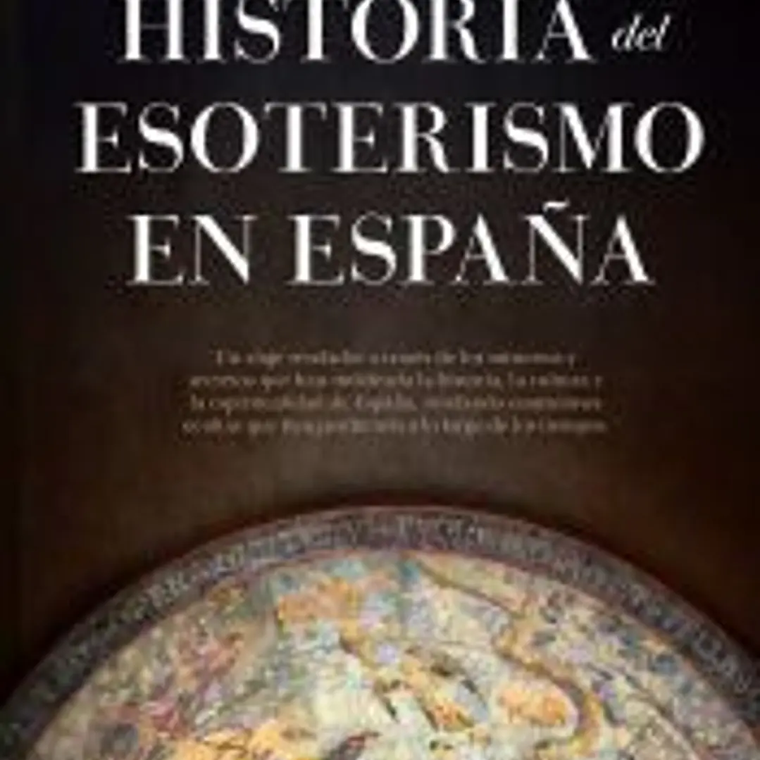 Historia Del Esoterismo En España 1