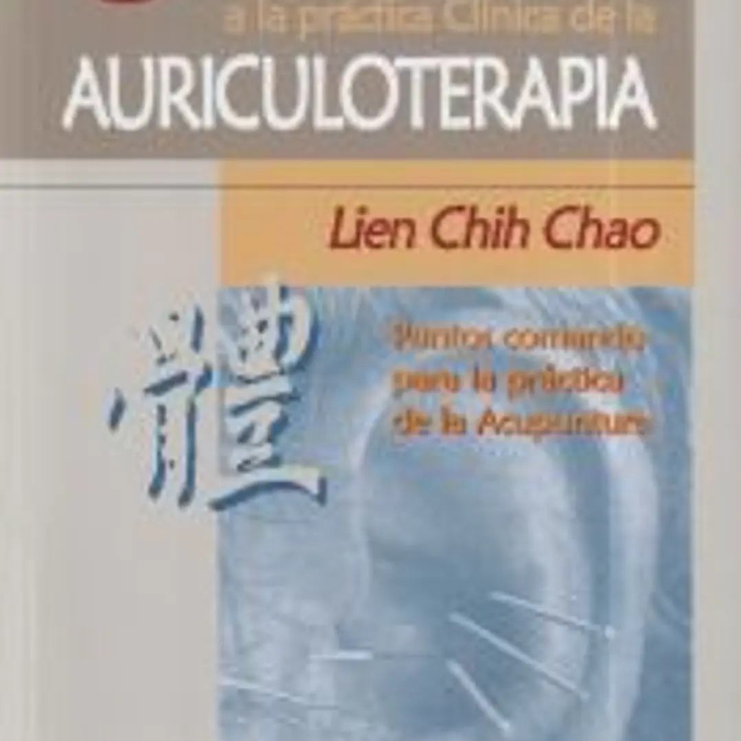 introducción a la práctica clinica de la auriculoterapia 1