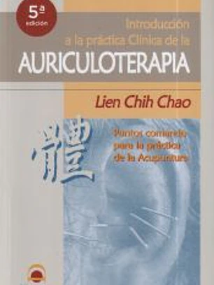 introducción a la práctica clinica de la auriculoterapia