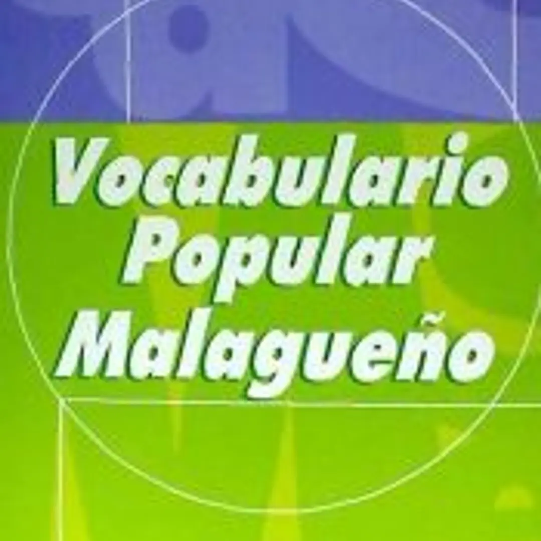 Vocabulario popular malagueño 1