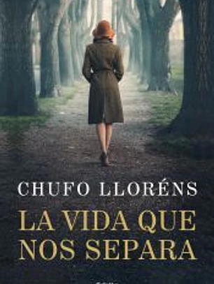 La vida que nos separa